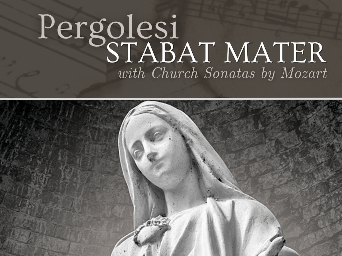 Pergolesi’s Stabat Mater